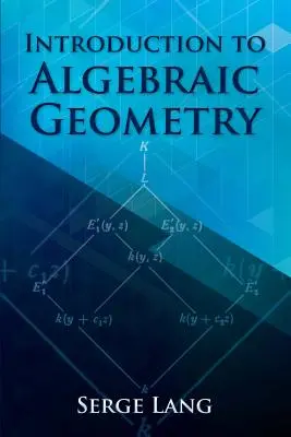 Bevezetés az algebrai geometriába - Introduction to Algebraic Geometry