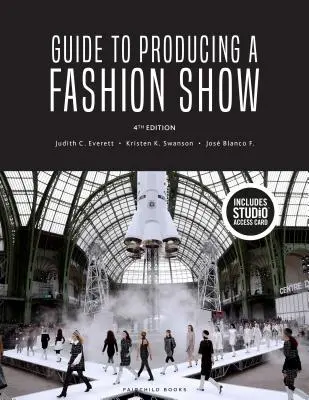 Útmutató a divatbemutató gyártásához: Könyvcsomag + Studio Access Card [Hozzáférési kóddal] - Guide to Producing a Fashion Show: Bundle Book + Studio Access Card [With Access Code]