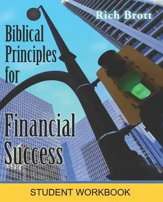 Bibliai alapelvek a pénzügyi sikerhez: Student Workbook - Biblical Principles for Financial Success: Student Workbook