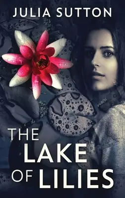 A liliomos tó - The Lake Of Lilies