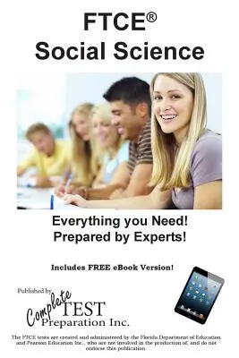 FTCE Társadalomtudomány 6-12: Gyakorlati tesztkérdések az FTCE társadalomtudományi teszthez - FTCE Social Science 6-12: Practice Test Questions for FTCE Social Science Test