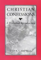 Keresztény hitvallások: Történelmi bevezetés - Christian Confessions: A Historical Introduction