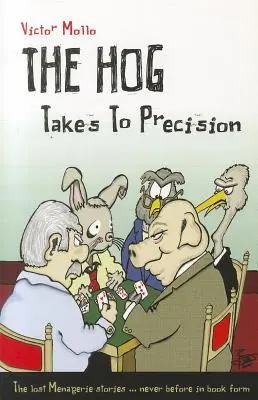 A disznó a precizitásra törekszik - The Hog Takes to Precision