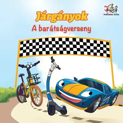 A kerekek A barátság verseny (Magyar gyermekkönyv): Magyar gyerekkönyv - The Wheels The Friendship Race (Hungarian Children's Book): Hungarian Book for Kids