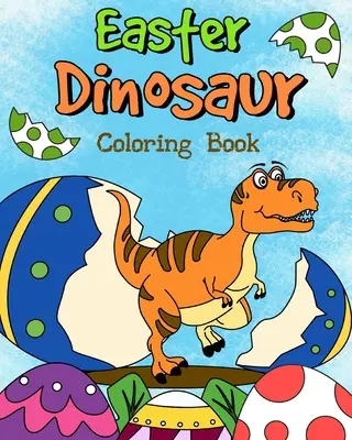 Húsvéti dinoszaurusz színező könyv - Easter Dinosaur Coloring Book