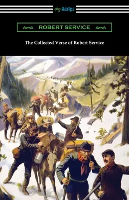 Robert Service összegyűjtött versei - The Collected Verse of Robert Service