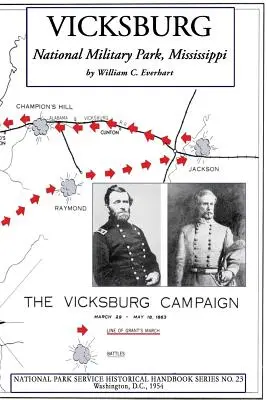 Vicksburg Nemzeti Katonai Park, Mississippi: NPS Historical Handbook Series No. 23. - Vicksburg National Military Park, Mississippi: NPS Historical Handbook Series No. 23