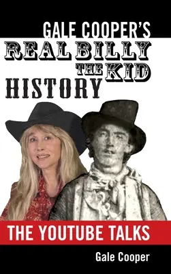 Gale Cooper: Skutečná historie Billyho Kida: Billy: Rozhovory na YouTube - Gale Cooper's Real Billy The Kid History: The YouTube Talks