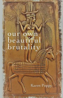 A saját gyönyörű brutalitásunk - our own beautiful brutality