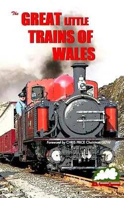 Wales nagyszerű kis vonatai - Great Little Trains of Wales