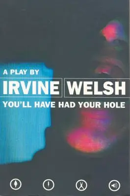 You'll Have Have Had Your Hole - You'll Have Had Your Hole