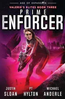 Elsőszámú végrehajtó: A Kurtherian Gambit sorozat - Prime Enforcer: Age of Expansion - A Kurtherian Gambit Series