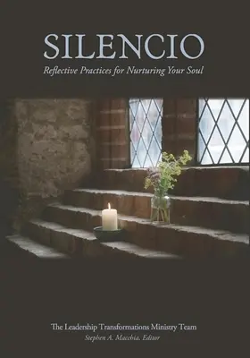 Silencio: Reflektív gyakorlatok a lélek ápolásához - Silencio: Reflective Practices for Nurturing Your Soul