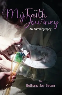 Az én hitbeli utazásom: An Autobiography - My Faith Journey: An Autobiography