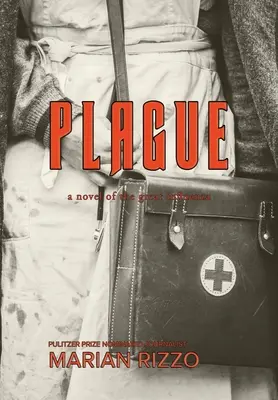 Pestis: A nagy influenza regénye - Plague: a novel of the great influenza