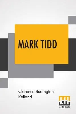 Mark Tidd: Kalandjai és stratégiái - Mark Tidd: His Adventures And Strategies