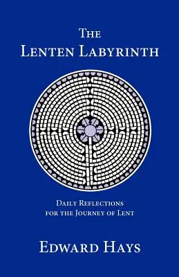 Postní labyrint - The Lenten Labyrinth