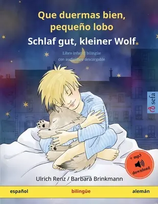 Que duermas bien, pequeo lobo - Schlaf gut, kleiner Wolf (espaol - alemn): Libro infantil bilinge con audiolibro descargable (česky) - Que duermas bien, pequeo lobo - Schlaf gut, kleiner Wolf (espaol - alemn): Libro infantil bilinge con audiolibro descargable