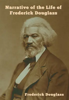 Elbeszélés Frederick Douglass életéről - Narrative of the Life of Frederick Douglass