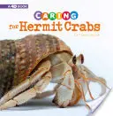 Caring for Hermit Crabs: A 4D Book