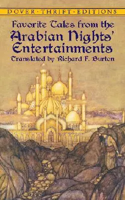 Kedvenc mesék az arab éjszakai mulatságokból - Favorite Tales from the Arabian Nights' Entertainments