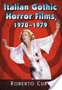 Olasz gótikus horrorfilmek, 1970-1979 - Italian Gothic Horror Films, 1970-1979