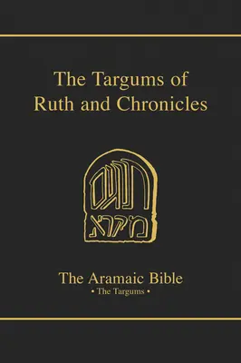 Ruth és a Krónikák targumai, 19. kötet - The Targums of Ruth and Chronicles, Volume 19