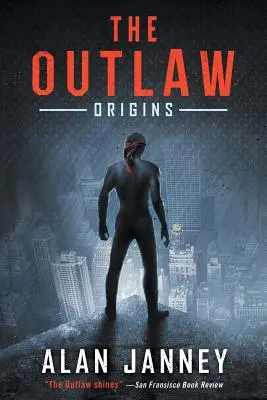 The Outlaw: Origins