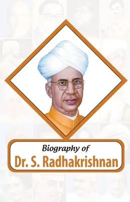 Dr. S. Radhakrishnan életrajza - Biography of Dr. S. Radhakrishnan