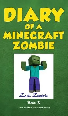 Egy Minecraft-zombi naplója 8. könyv: Vissza az ijesztgetős iskolába - Diary of a Minecraft Zombie Book 8: Back to Scare School