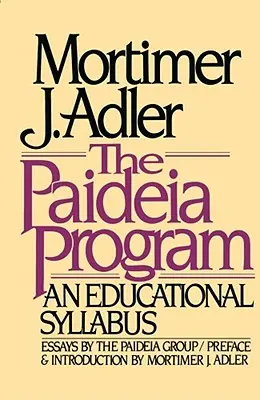 A Paideia program: Paideia: Egy oktatási tanterv - The Paideia Program: An Educational Syllabus