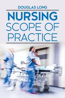 Az ápolási gyakorlat terjedelme - Nursing Scope of Practice