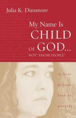 A nevem Isten gyermeke ... Not Those People - My Name Is Child of God ... Not Those People