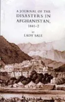 Napló az afganisztáni katasztrófákról 1841-2-ben - Journal of the Disasters in Afghanistan 1841-2