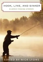 Hook, Line, and Sinker: Klasszikus horgásztörténetek - Hook, Line, and Sinker: Classic Fishing Stories