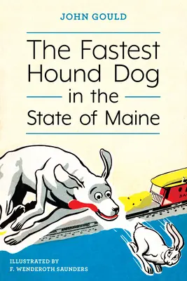 Maine állam leggyorsabb vadászkutyája - The Fastest Hound Dog in the State of Maine