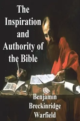 A Biblia ihletettsége és tekintélye - The Inspiration and Authority of the Bible