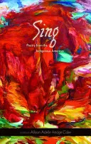 Sing, 68: Költészet az amerikai őslakosoktól - Sing, 68: Poetry from the Indigenous Americas