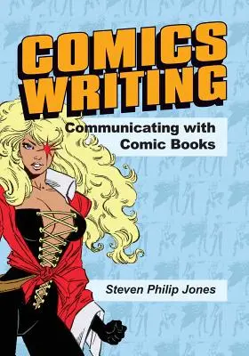 Képregényírás: Kommunikáció képregényekkel - Comics Writing: Communicating with Comic Books