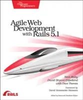 Agilis webfejlesztés a Rails 5.1-gyel - Agile Web Development with Rails 5.1