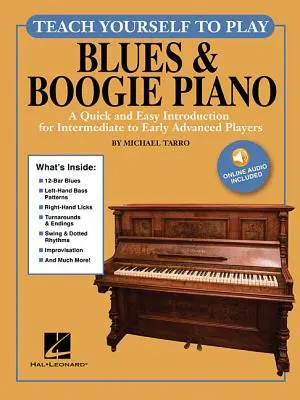 Tanítsd magad blues & boogie zongorázni: A Quick and Easy Introduction for Intermediate to Early Advanced Players [With Access Code] - Teach Yourself to Play Blues & Boogie Piano: A Quick and Easy Introduction for Intermediate to Early Advanced Players [With Access Code]