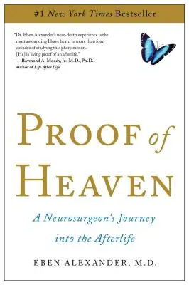 A mennyország bizonyítéka: Egy idegsebész utazása a túlvilágra - Proof of Heaven: A Neurosurgeon's Journey Into the Afterlife