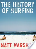 A szörfözés története - The History of Surfing