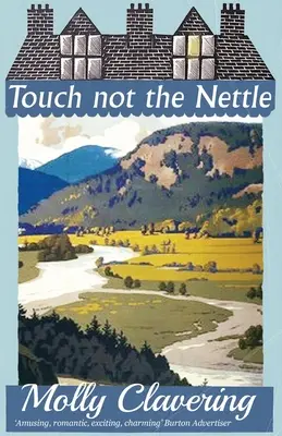 Ne nyúlj a csalánhoz - Touch Not the Nettle