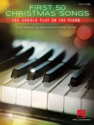 Prvních 50 vánočních písní, které byste měli hrát na klavír - First 50 Christmas Songs You Should Play on the Piano