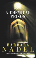 Vegyi börtön (Ikmen felügyelő rejtélye 2) - Egy letehetetlen isztambuli gyilkossági krimi. - Chemical Prison (Inspector Ikmen Mystery 2) - An unputdownable Istanbul-based murder mystery