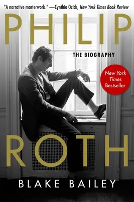 Philip Roth: Az életrajz - Philip Roth: The Biography