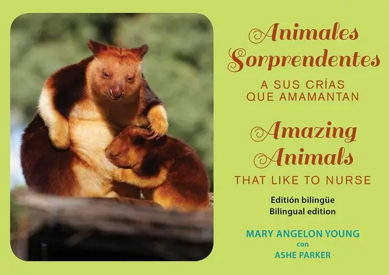 Animales Sorprendentes / Csodálatos állatok: Que Amamantan a Sus Crias / That Like to Nurse - Animales Sorprendentes / Amazing Animals: Que Amamantan a Sus Crias / That Like to Nurse