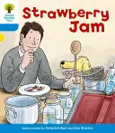 Oxford Reading Tree: Level 3: More Stories A: Strawberry Jam (Eperlekvár) - Oxford Reading Tree: Level 3: More Stories A: Strawberry Jam