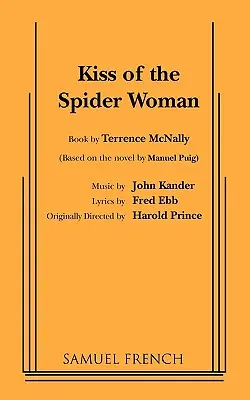 A pókasszony csókja - Kiss of the Spider Woman